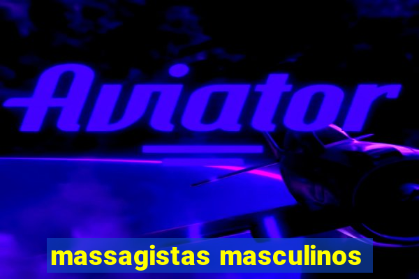 massagistas masculinos